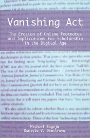 Vanishing Act: The Erosion of Online Footnotes and Implications for Scholarship in the Digital Age (cover image)